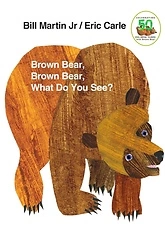 Brown Bear, Brown Bear, What Do You See?