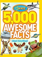 5,000 Awesome Facts (About Everything!)