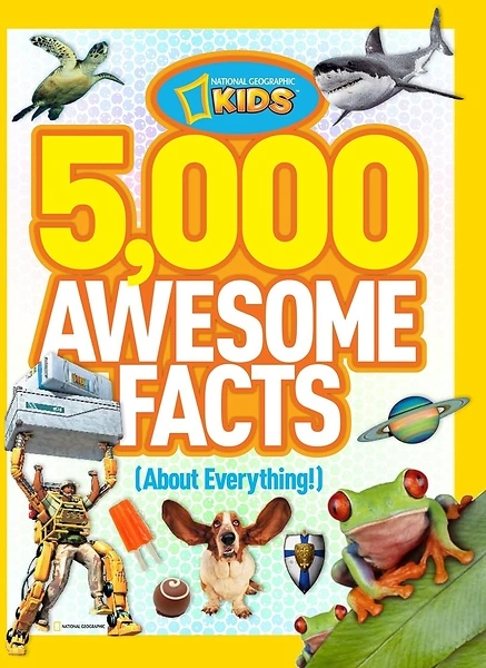 5,000 Awesome Facts (About Everything!)