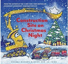 Construction Site on Christmas Night: Kids Holiday Picture Book, Goodnight
