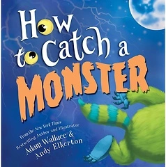 How to Catch a Monster: A Halloween Picture Book for Kids About Conquering Fears!