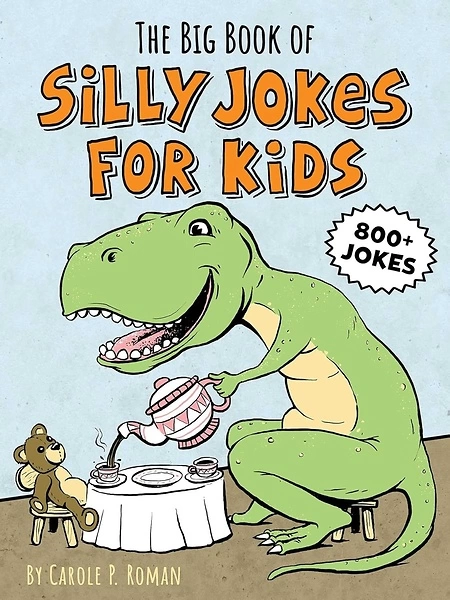 The Big Book of Silly Jokes for Kids