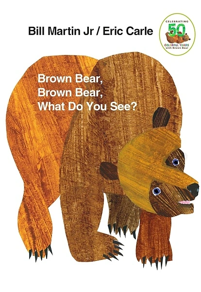 Brown Bear, Brown Bear, What Do You See?