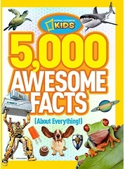 5,000 Awesome Facts (About Everything!)