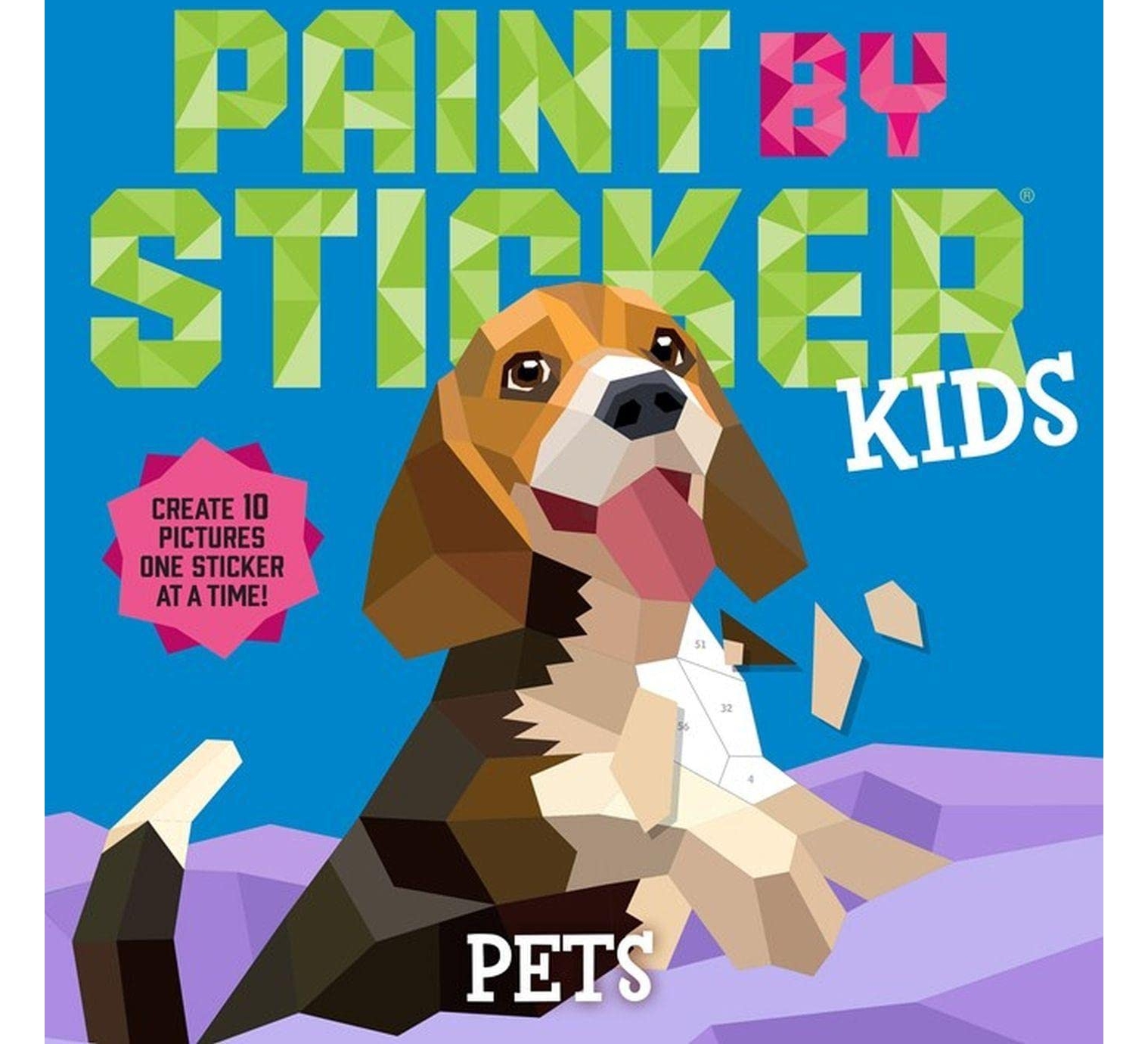 Paint by Sticker Kids (Official): Pets: Create 10 Pictures One Sticker at a Time!