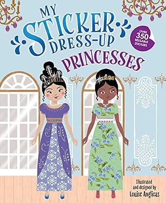 My Sticker Dress-Up: Princesses, Reusable Sticker Activity Book for Creative Play