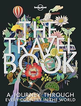 The Travel Book: A Complete Guide to Every Country with Expert Travel Tips